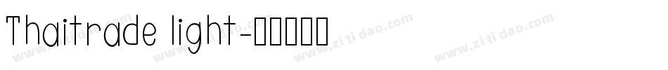 Thaitrade light字体转换